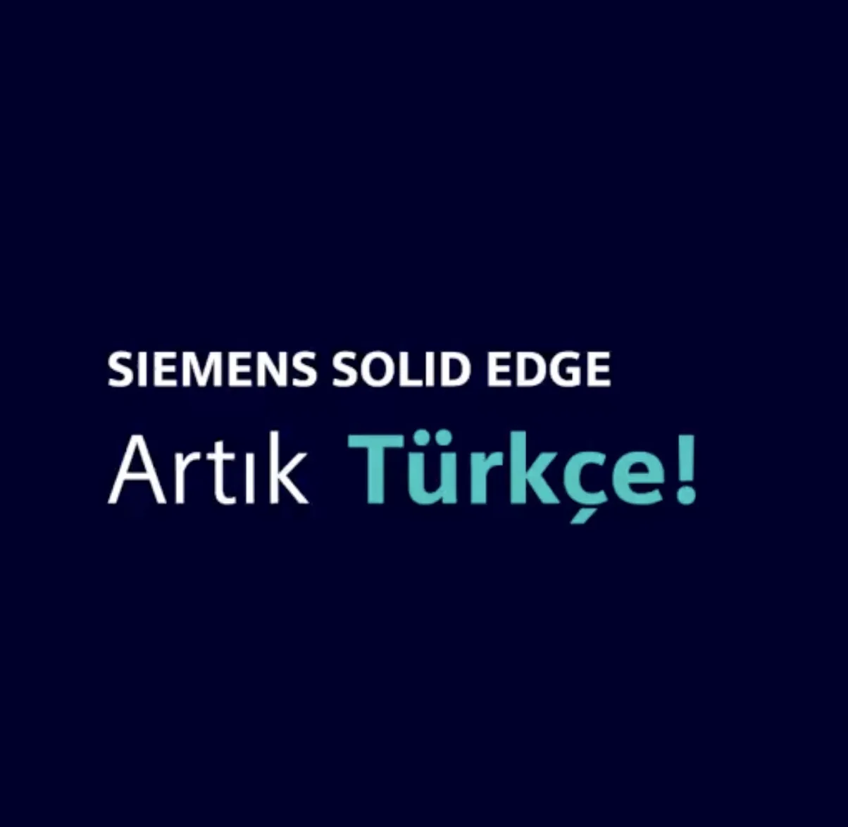 Solid Yazılım solid edge artik turkce yeni donem basladi görseli